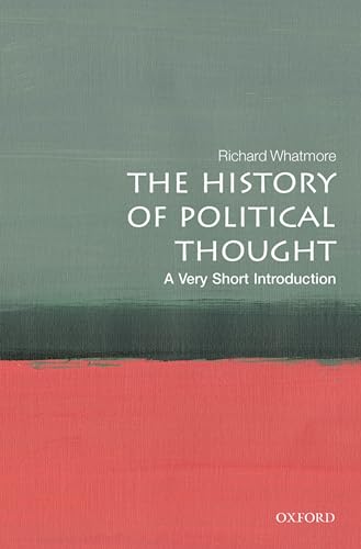 The History of Political Thought: A Very Short Introduction (Very Short Introductions)