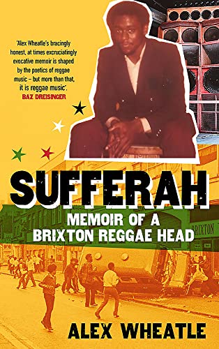 Sufferah: Memoir of a Brixton Reggae Head von Arcadia Books