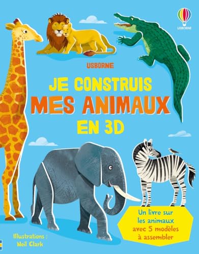 Je construis mes animaux en 3D - Dès 4 ans Je construis mes animaux en 3D - Dès 4 ans von USBORNE