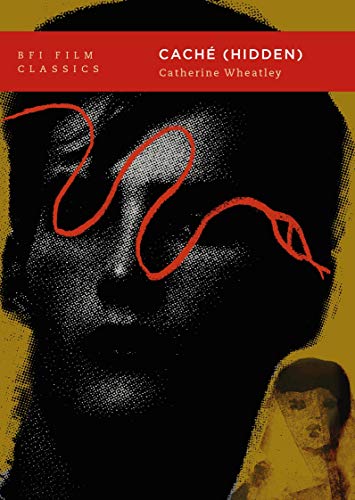 Caché (Hidden) (BFI Film Classics) von British Film Institute