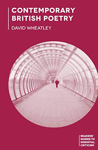 Contemporary British Poetry (Readers' Guides to Essential Criticism)