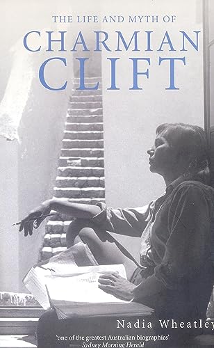 Life and Myth of Charmian Clift von Harper Collins Publishers Australia Pty Ltd
