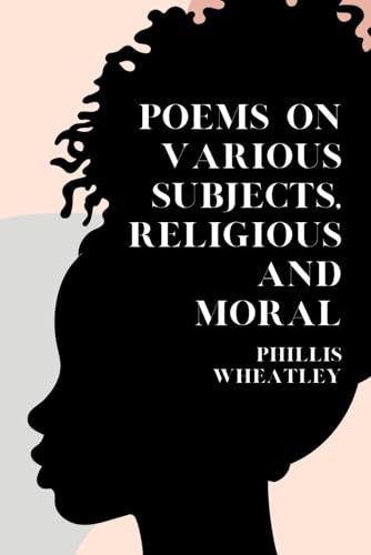 Poems On Various Subjects, Religious & Moral von Independently published