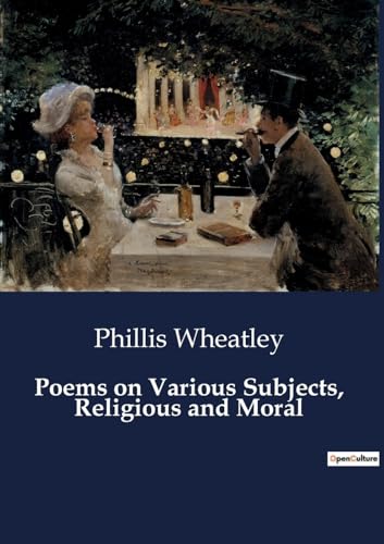 Poems on Various Subjects, Religious and Moral von Culturea