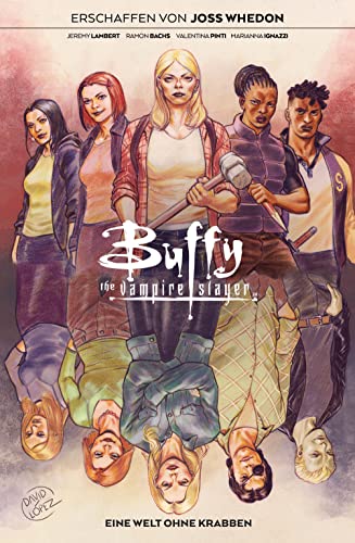 Buffy the Vampire Slayer: Bd. 7: Eine Welt ohne Krabben von Panini Verlags GmbH
