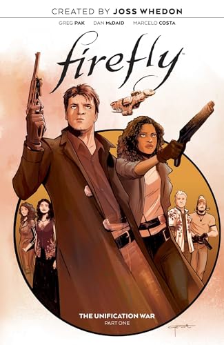 Firefly: The Unification War, Vol. 1 (FIREFLY UNIFICATION WAR TP, Band 1)