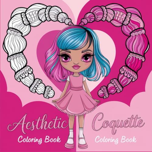 Aesthetic Coquette Coloring Book: Cute, Simple, Cozy, Collection of Little Princess for Creative Ralaxation, for Kids | Bold and Easy, Simple and Big ... Designs, Elegant, with Beautiful Princesses | von Independently published