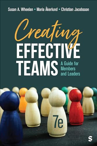 Creating Effective Teams: A Guide for Members and Leaders von Sage Publications