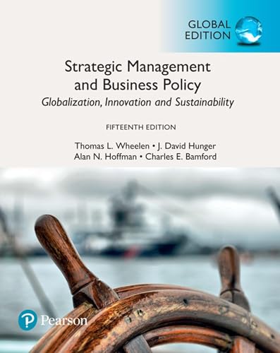 Strategic Management and Business Policy: Globalization, Innovation and Sustainability, Global Edition