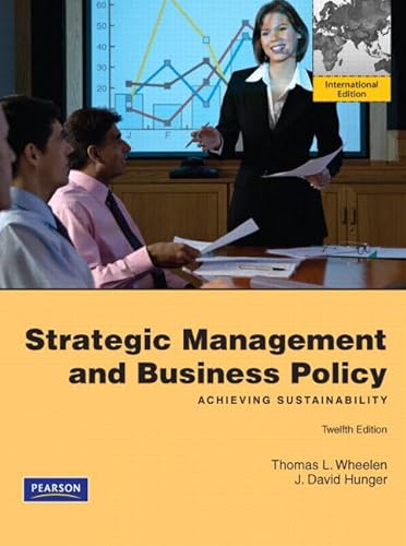 Strategic Management & Business Policy: Achieving Sustainability: International Edition