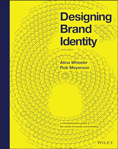 Designing Brand Identity: A Comprehensive Guide to the World of Brands and Branding von Wiley