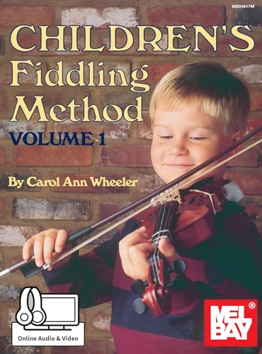 Children's Fiddling Method Volume 1 von Mel Bay Publications, Inc.