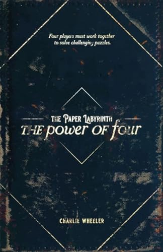 The Paper Labyrinth : The Power of Four (The Paper Labyrinth Series)