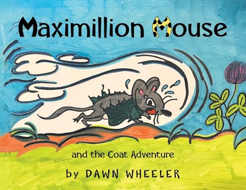 Maximillion Mouse and the Coat Adventure von Christian Faith Publishing