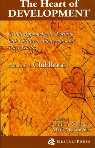 Heart of Development, V. 1: Early and Middle Childhood