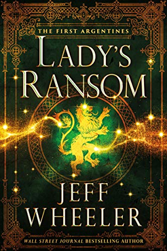 Lady's Ransom (The First Argentines, 3, Band 3)