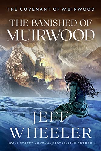 The Banished of Muirwood (Covenant of Muirwood, 1, Band 1)