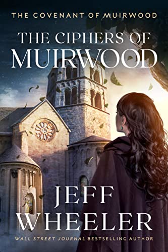 The Ciphers of Muirwood (Covenant of Muirwood, 2, Band 2)