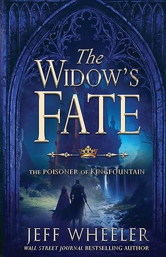 The Widow's Fate (The Poisoner of Kingfountain, Band 2) von Oliver-Heber Books
