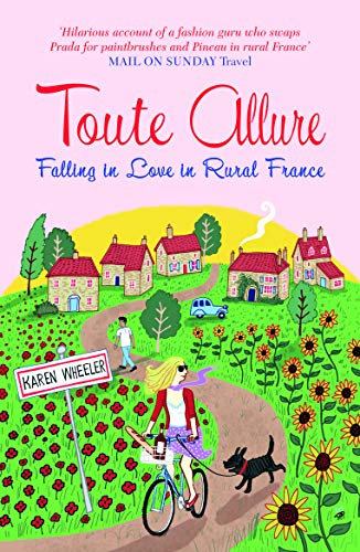 Toute Allure: Falling in Love in Rural France von Summersdale