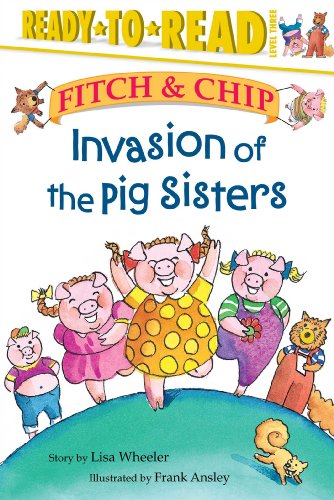 Invasion of the Pig Sisters: Ready-to-Read Level 3 (4)