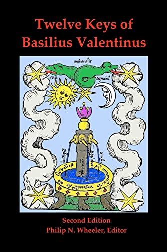 Twelve Keys of Basilius Valentinus Second Edition von CREATESPACE
