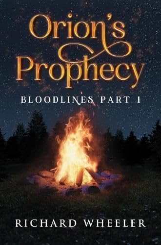 Orion's Prophecy- Bloodlines Part 1 von Vanguard Press