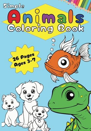 Simple Animals Coloring Book: For Kids Ages 3 - 7 But Suitable For All Ages von Independently published