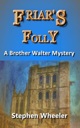 Friar's Folly von Independently published