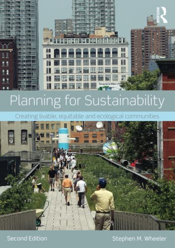 Planning for Sustainability: Creating Livable, Equitable and Ecological Communities von Routledge