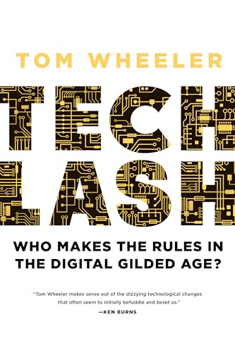 Techlash: Who Makes the Rules in the Digital Gilded Age? von Brookings Institution Press