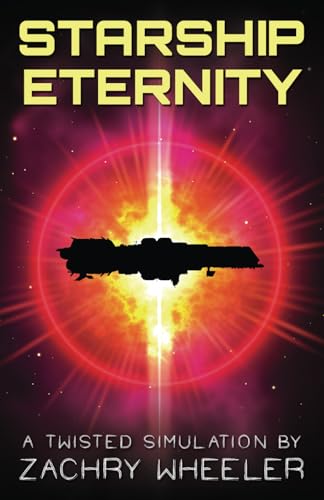 Starship Eternity: A Sci-Fi Horror Short (Twisted Simulations) von Mayhematic Press