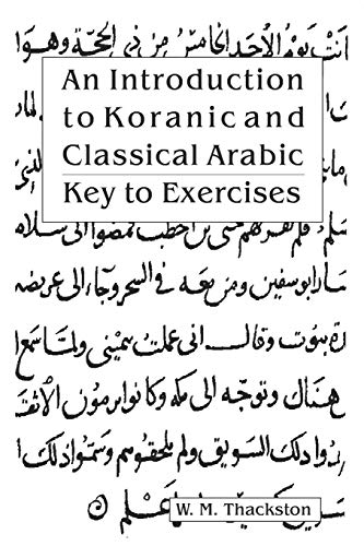 Introduction to Koranic and Classical Arabic: Key to Exercises