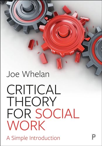 Critical Theory for Social Work: A Simple Introduction von Policy Press