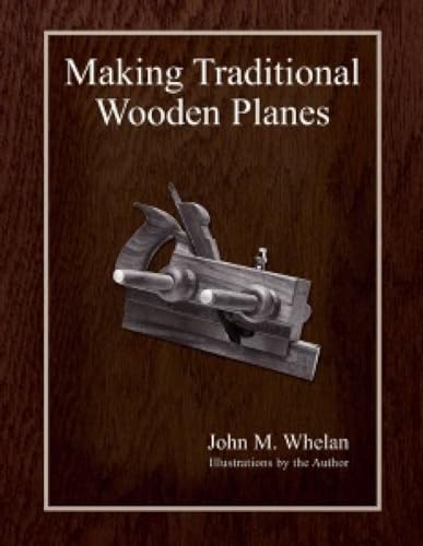 Making Traditional Wooden Planes von Astragal Press