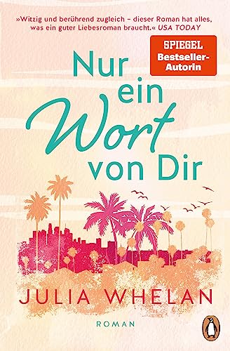Nur ein Wort von Dir: Roman. Endlich! Der neue herzergreifende Roman der Bestsellerautorin Nur ein Wort von Dir: Roman. Endlich! Der neue herzergreifende Roman der Bestsellerautorin