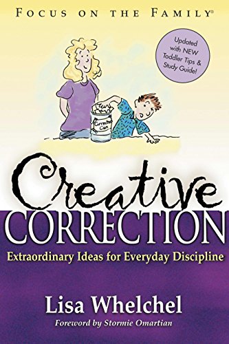 Creative Correction: Extraordinary Ideas for Everyday Discipline