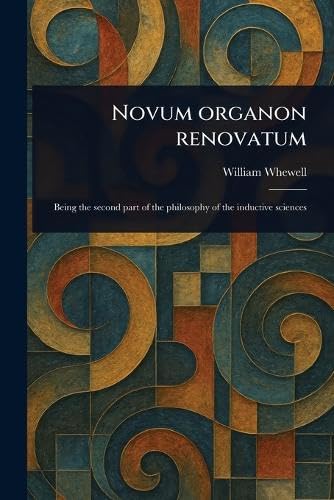 Novum Organon Renovatum von Anson Street Press