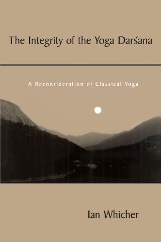 The Integrity of the Yoga Darsana: A Reconsideration of Classical Yoga (SUNY Series in Religious Studies) von State University of New York Press