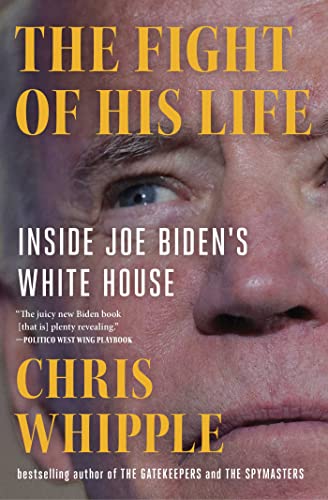 The Fight of His Life: Inside Joe Biden's White House von Scribner