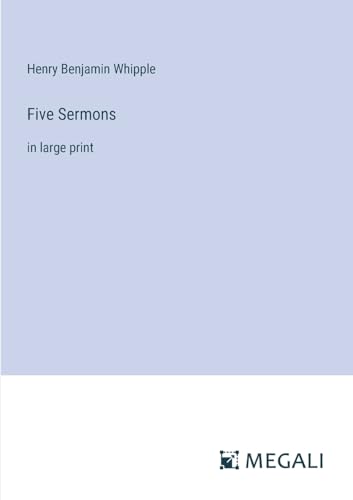 Five Sermons: in large print von Megali Verlag