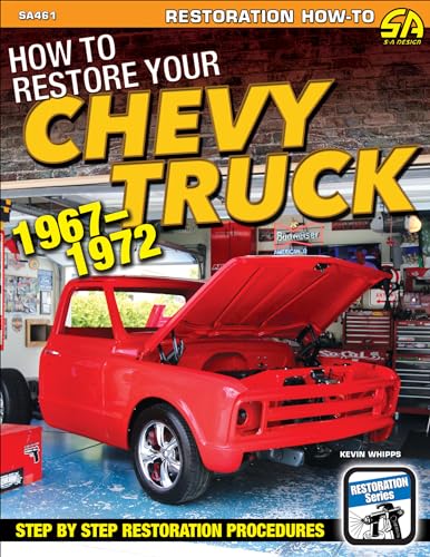 How to Restore Your Chevy Truck: 1967-1972 von Cartech