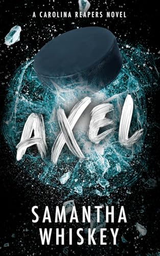 Axel (Carolina Reapers, Band 1) von Independently published