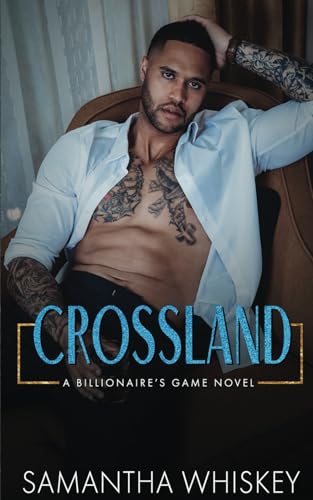 Crossland (Billionaire's Game series, Band 4)