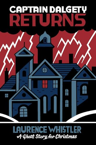Captain Dalgety Returns: A Ghost Story for Christmas (Seth's Christmas Ghost Stories) von Biblioasis