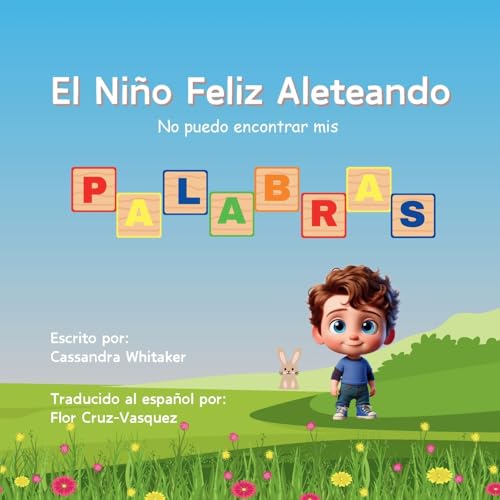 El Niño Feliz Aleteando No puedo encontrar mis Palabras El Niño Feliz Aleteando No puedo encontrar mis Palabras von Ahelia Publishing LLC
