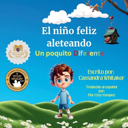 El niño feliz aleteando: Un poquito Diferente: Un poquito Diferente: Un poquito El niño feliz aleteando: Un poquito Diferente: Un poquito Diferente: Un poquito von Ahelia Publishing LLC