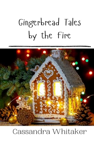 Gingerbread Tales by the Fire Gingerbread Tales by the Fire von Creative Arts Management OÜ