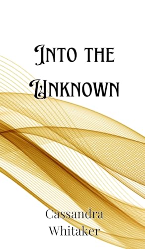 Into the Unknown Into the Unknown von Creative Arts Management OÜ