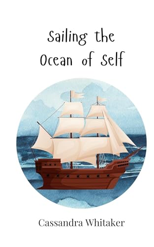 Sailing the Ocean of Self Sailing the Ocean of Self von Creative Arts Management OÜ